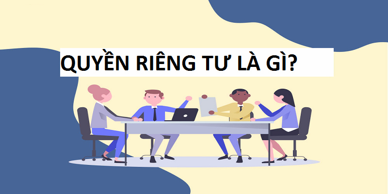 Quyền riêng tư đảm bảo quyền lợi hội viên